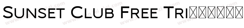 Sunset Club Free Tri字体转换